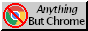 anythingbut.gif (1798 bytes)